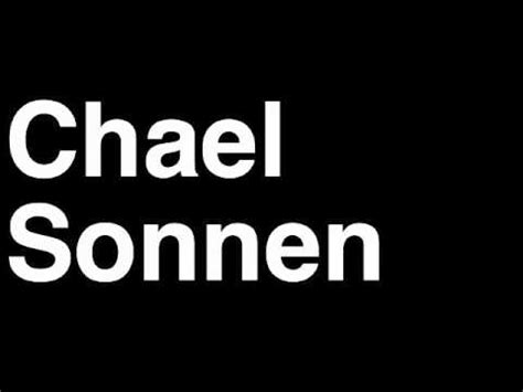 how to pronounce chael sonnen.